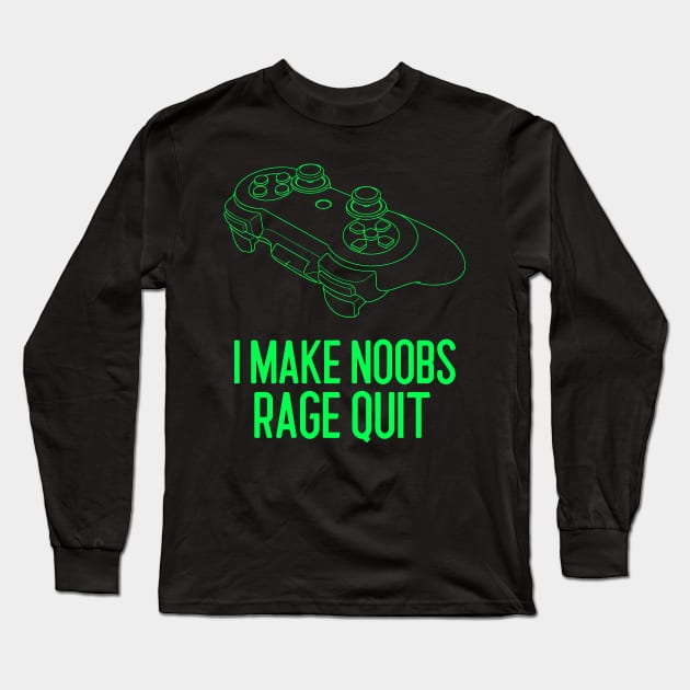 i make noobs rage quit Long Sleeve T-Shirt by Art Designs